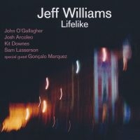 Williams Jeff - Lifelike i gruppen CD / Jazz hos Bengans Skivbutik AB (3117570)