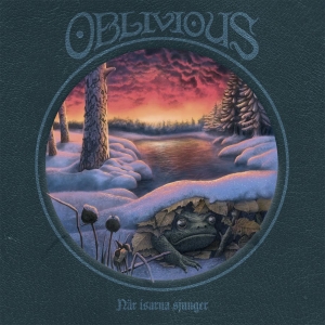 Oblivious - När Isarna Sjunger Cd i gruppen CD / Hårdrock,Pop-Rock,Reggae hos Bengans Skivbutik AB (3118710)