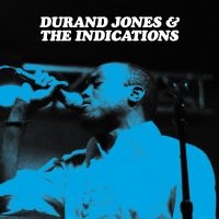 Durand Jones & The Indications - Durand Jones & The Indications i gruppen CD / Pop-Rock hos Bengans Skivbutik AB (3122378)