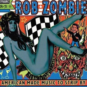 Rob Zombie - American Made Music To Strip By (2L i gruppen VINYL / Pop-Rock hos Bengans Skivbutik AB (3124575)