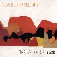 Domenico - The Good Is A Big God i gruppen VINYL / Elektroniskt,Pop-Rock,World Music hos Bengans Skivbutik AB (3125025)