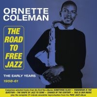 Coleman Ornette - Road To Free Jazz 1958-61 i gruppen CD / Jazz hos Bengans Skivbutik AB (3125049)