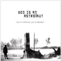 God Is An Astronaut - All Is Violent, All Is Bright i gruppen VINYL / Pop-Rock hos Bengans Skivbutik AB (3126937)