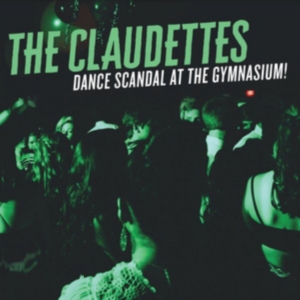 Claudettes - Dance Scandal At The Gymnasium i gruppen CD / Jazz hos Bengans Skivbutik AB (3127059)