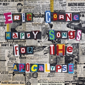 Eric Corne - Happy Songs For The Apocalypse i gruppen CD / Rock hos Bengans Skivbutik AB (3186882)