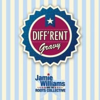 Williams Jamies ^ The Roots Collect - DiffRent Gravy i gruppen CD / Pop-Rock hos Bengans Skivbutik AB (3186893)