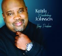 Johnson Keith - Keep Pushin' i gruppen CD / RnB-Soul hos Bengans Skivbutik AB (3186994)