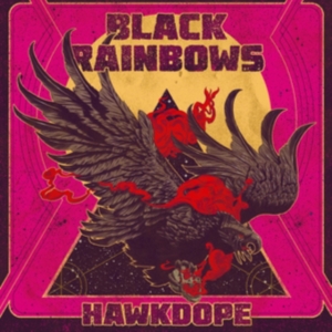 Black Rainbows - Hawkdope i gruppen ÖVRIGT / Övrigt / aub hos Bengans Skivbutik AB (3199784)