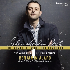 Benjamin Alard - Bach: The Complete Works For Keyboard 1: The Young Heir i gruppen CD / Klassiskt,Övrigt hos Bengans Skivbutik AB (3199919)