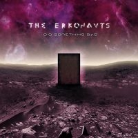 Erkonauts The - I Did Something Bad i gruppen CD / Hårdrock hos Bengans Skivbutik AB (3205017)