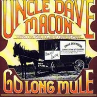 Macon Uncle Dave - Go Long Mule i gruppen CD / Country hos Bengans Skivbutik AB (3205216)