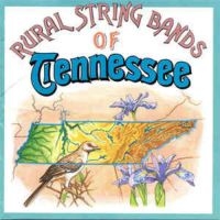 Blandade Artister - Rural String Bands Of Tennesse i gruppen CD / Country,Elektroniskt,World Music hos Bengans Skivbutik AB (3205222)