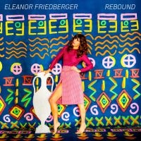 Friedberger Eleanor - Rebound i gruppen VINYL / Pop-Rock hos Bengans Skivbutik AB (3205271)