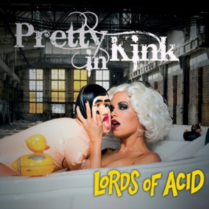 Lords Of Acid - Pretty In Kink i gruppen ÖVRIGT / Övrigt / aub hos Bengans Skivbutik AB (3205318)