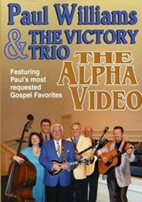 Williams Paul & The Victory Trio - Alpha Video i gruppen ÖVRIGT / Musik-DVD & Bluray hos Bengans Skivbutik AB (3205375)