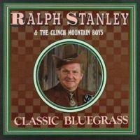 Stanley Ralph - Classic Bluegrass i gruppen CD / Country hos Bengans Skivbutik AB (3205378)