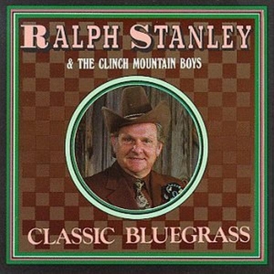 Ralph Stanley - Classic Bluegrass i gruppen CD / Country hos Bengans Skivbutik AB (3205378)