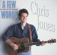 Jones Chris - A Few Words - The Best Of i gruppen CD / Country hos Bengans Skivbutik AB (3205389)