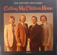 Country Gentlemen - Calling My Children Home i gruppen CD / Country hos Bengans Skivbutik AB (3205402)