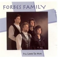 Forbes Family - I'll Look To Him i gruppen CD / Country,Elektroniskt,World Music hos Bengans Skivbutik AB (3205427)