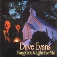 Evans Dave - Hang Out A Light For Me i gruppen CD / Country,Elektroniskt,World Music hos Bengans Skivbutik AB (3205451)