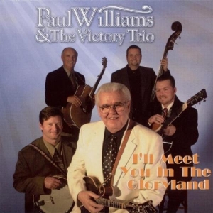 Williams Paul - I'll Meet You In Gloryland i gruppen CD / Country,Jazz hos Bengans Skivbutik AB (3205458)