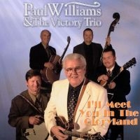 Williams Paul - I'll Meet You In Gloryland i gruppen CD / Country,Jazz hos Bengans Skivbutik AB (3205458)