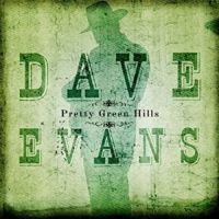 Evans Dave - Pretty Green Hills i gruppen CD / Country,Elektroniskt,World Music hos Bengans Skivbutik AB (3205482)