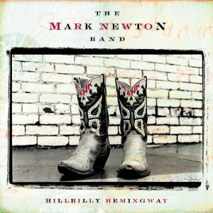 Newton Mark - Hillbilly Hemingway i gruppen CD / Country hos Bengans Skivbutik AB (3205487)