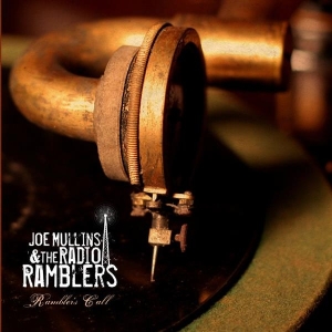 Joe & Radio Ramblers Mullins - Ramblers Call i gruppen CD / Country,Jazz hos Bengans Skivbutik AB (3205499)