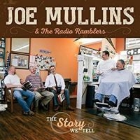 Mullins Joe - Story We Tell i gruppen CD / Country hos Bengans Skivbutik AB (3205522)