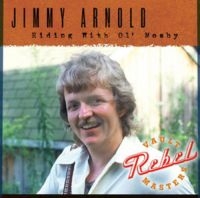 Arnold Jimmy - Riding With Ol' Mosby i gruppen CD / Country hos Bengans Skivbutik AB (3205533)