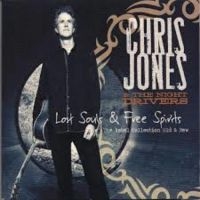 Jones Chris & The Night Driver - Lost Souls & Free Spirits i gruppen CD / Country hos Bengans Skivbutik AB (3205538)