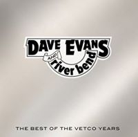 Evans Dave & River Bend - Best Of The Vetco Years i gruppen CD / Country hos Bengans Skivbutik AB (3205539)