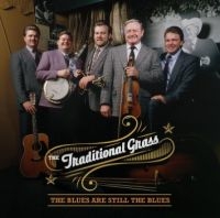 Traditional Grass - Blues Are Still The Blues i gruppen CD / Country,Jazz hos Bengans Skivbutik AB (3205553)