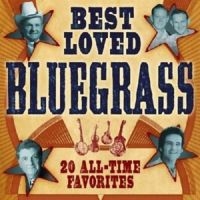 Blandade Artister - Best Loved Bluegrass i gruppen CD / Country hos Bengans Skivbutik AB (3205558)