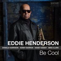 Henderson Eddie - Be Cool i gruppen CD / Jazz hos Bengans Skivbutik AB (3205614)