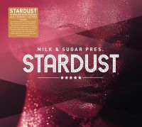 Blandade Artister - Milk & Sugar Pres. Stardust i gruppen CD / Dance-Techno hos Bengans Skivbutik AB (3207752)