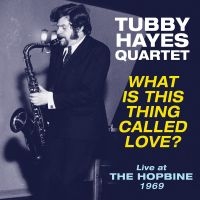 Hayes Tubby (Quartet) - What Is This Thing Called Love? i gruppen VINYL / Jazz hos Bengans Skivbutik AB (3207767)