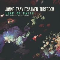 Taavitsainen Jonne And Threedom - Leap Of Faith i gruppen VI TIPSAR / Julklappstips CD hos Bengans Skivbutik AB (3207990)