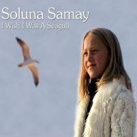 Samay Soluna - I Wish I Was A Seagull i gruppen VI TIPSAR / Julklappstips CD hos Bengans Skivbutik AB (3208020)