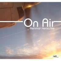 Henschke Reinmar - On Air i gruppen CD / Jazz hos Bengans Skivbutik AB (3208034)