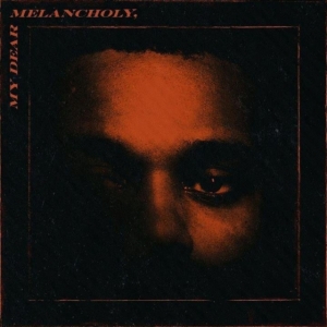 The Weeknd - My Dear Melancholy (Ep) i gruppen CD / Pop-Rock hos Bengans Skivbutik AB (3210040)