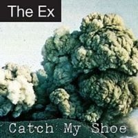 Ex - Catch My Shoe i gruppen VINYL / Pop-Rock hos Bengans Skivbutik AB (3210117)