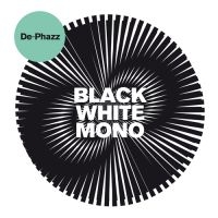 De-Phazz - Black White Mono i gruppen CD / RnB-Soul hos Bengans Skivbutik AB (3210188)