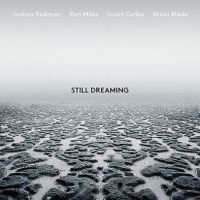 JOSHUA REDMAN - STILL DREAMING (FEAT. RON MILE i gruppen VI TIPSAR / Julklappstips CD hos Bengans Skivbutik AB (3211228)