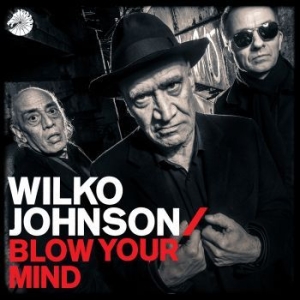 Wilko Johnson - Blow Your Mind i gruppen VINYL / Country,Pop-Rock hos Bengans Skivbutik AB (3212694)