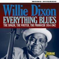 Dixon Willie - Everything Blues i gruppen VI TIPSAR / Julklappstips CD hos Bengans Skivbutik AB (3221777)