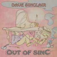 Sinclair Dave - Out Of Sinc i gruppen CD / Pop-Rock hos Bengans Skivbutik AB (3223783)