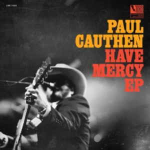 Cauthen Paul - Have Mercy Ep i gruppen ÖVRIGT / Övrigt / aub hos Bengans Skivbutik AB (3224990)